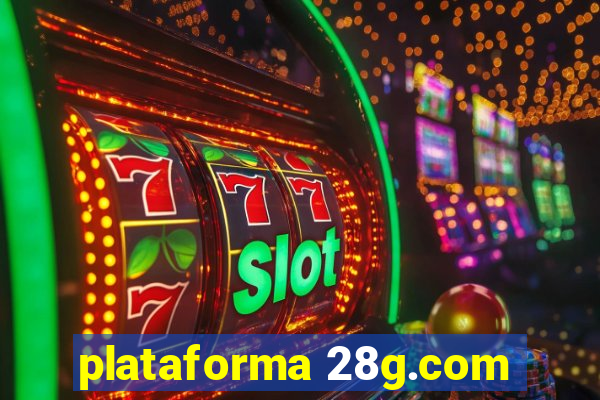 plataforma 28g.com